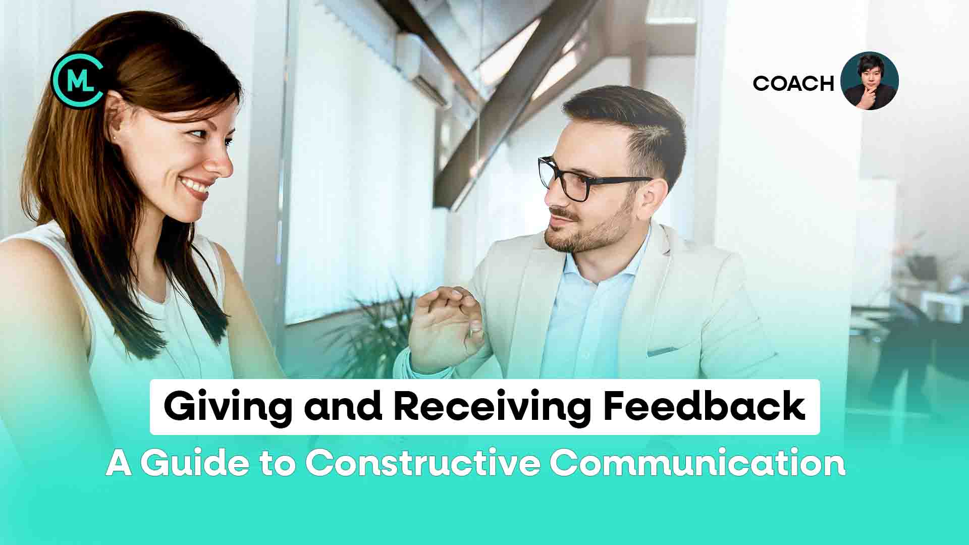 Giving and Receiving Feedback A Guide to Constructive Communicat