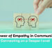 The Power of Empathy in Communication: Connecting on a Deeper Level
